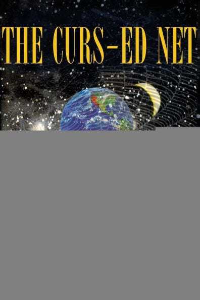The Curs-Ed Net: A Biblical Reality Of The Ufo & Alien Abduction Phenomenon