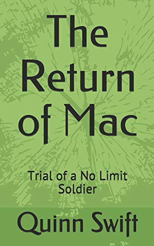 The Return Of Mac: Trial Of A No Limit Soldier (Free Mac Our Story)