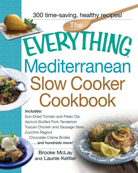 The Everything Mediterranean Slow Cooker Cookbook (Everything?Series)