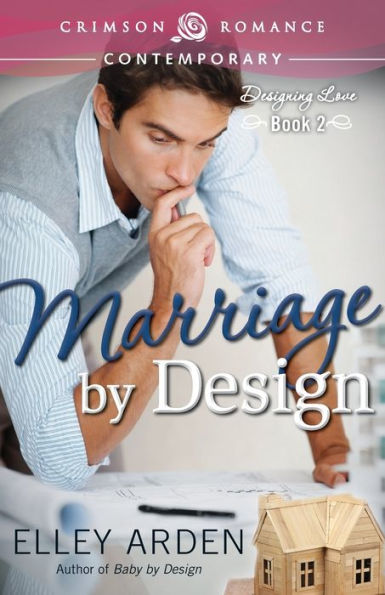 Marriage By Design (Crimson Romance)