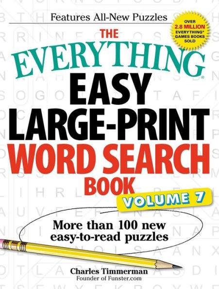 The Everything Easy Large-Print Word Search Book, Volume 7: More Than 100 New Easy-To-Read Puzzles (Everything?Series)