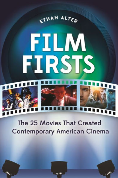 Film Firsts: The 25 Movies That Created Contemporary American Cinema