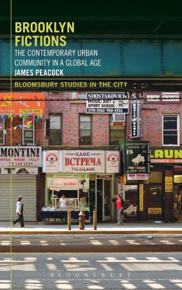 Brooklyn Fictions: The Contemporary Urban Community In A Global Age (Bloomsbury Studies In The City)