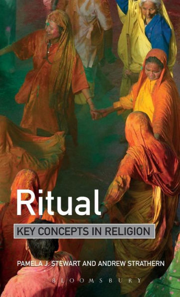 Ritual: Key Concepts In Religion