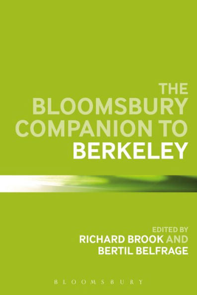 The Bloomsbury Companion To Berkeley (Bloomsbury Companions)