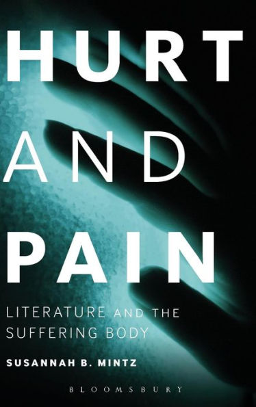 Hurt And Pain: Literature And The Suffering Body