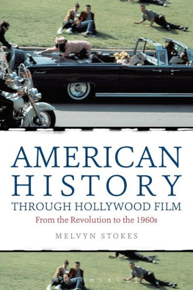 American History Through Hollywood Film: From The Revolution To The 1960S