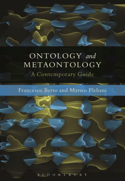 Ontology And Metaontology: A Contemporary Guide