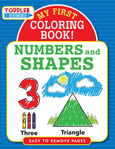 My Furst Coloring Book - Numbers & Shapes (Toddler Time!)