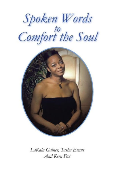 Spoken Words To Comfort The Soul