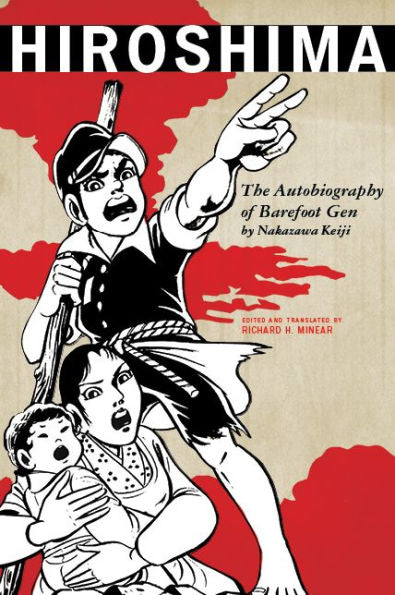 Hiroshima: The Autobiography Of Barefoot Gen (Asian Voices)