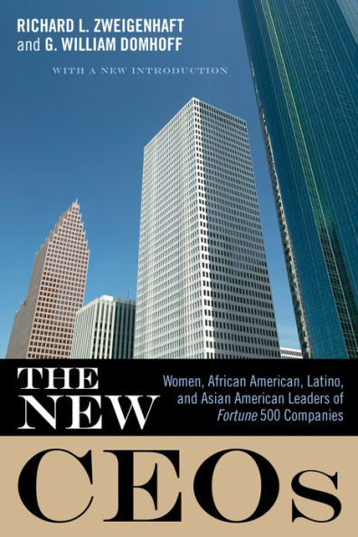 The New Ceos: Women, African American, Latino, And Asian American Leaders Of Fortune 500 Companies