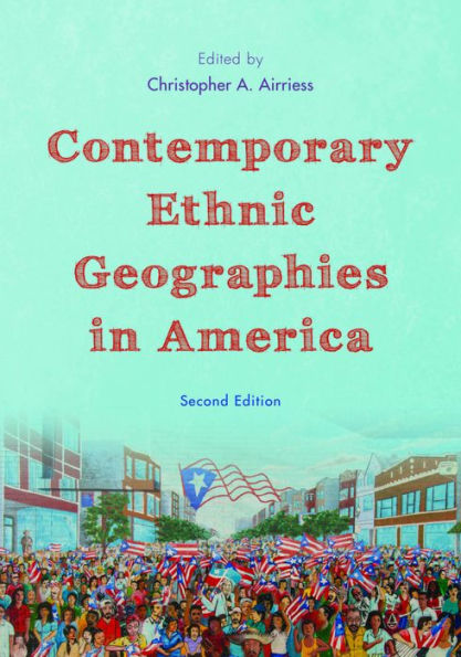 Contemporary Ethnic Geographies In America