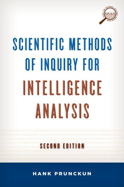 Scientific Methods Of Inquiry For Intelligence Analysis (Security And Professional Intelligence Education Series)