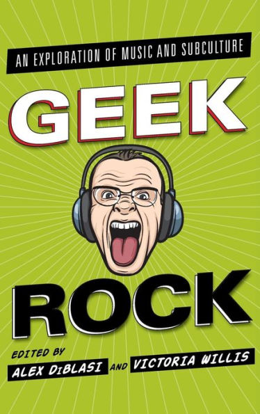 Geek Rock: An Exploration Of Music And Subculture