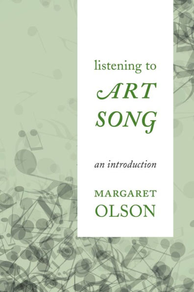 Listening To Art Song: An Introduction