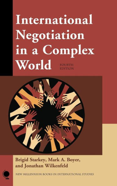 International Negotiation In A Complex World (New Millennium Books In International Studies)