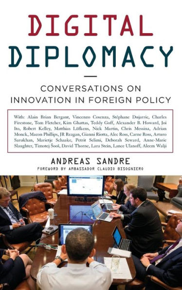 Digital Diplomacy: Conversations On Innovation In Foreign Policy