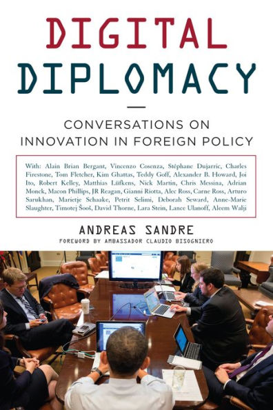 Digital Diplomacy: Conversations On Innovation In Foreign Policy