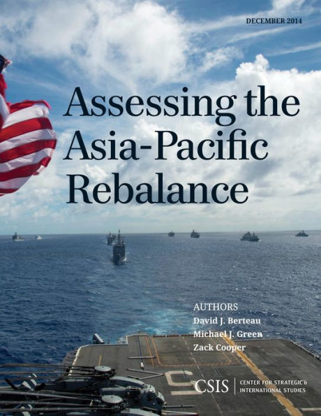 Assessing The Asia-Pacific Rebalance (Csis Reports)