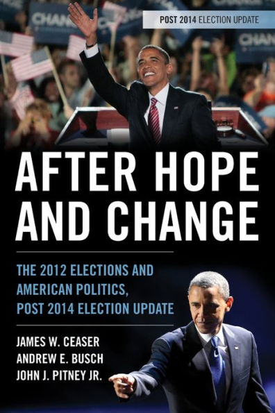 After Hope And Change: The 2012 Elections And American Politics, Post 2014 Election Update