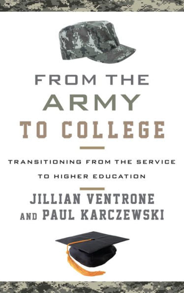 From The Army To College: Transitioning From The Service To Higher Education