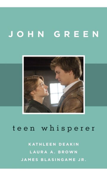John Green: Teen Whisperer (Volume 49) (Studies In Young Adult Literature, 49)