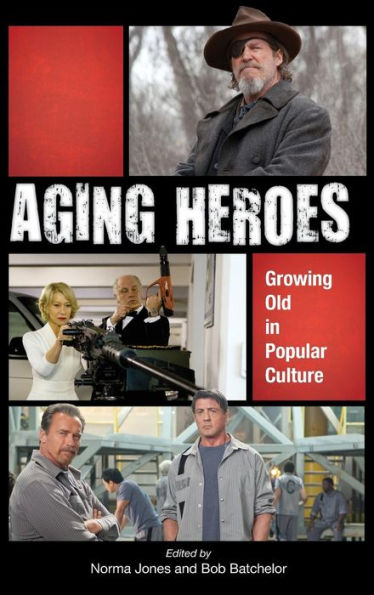 Aging Heroes: Growing Old In Popular Culture