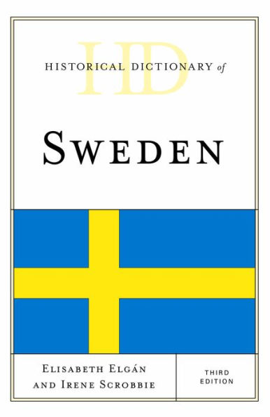 Historical Dictionary Of Sweden (Historical Dictionaries Of Europe)