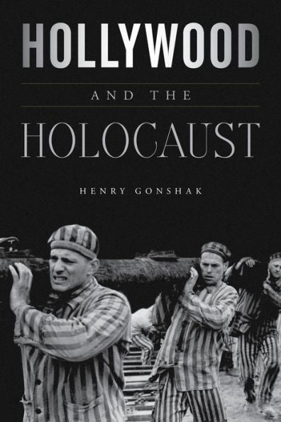Hollywood And The Holocaust (Film And History)
