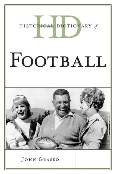 Historical Dictionary Of Football (Historical Dictionaries Of Sports)