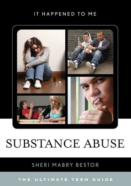 Substance Abuse (It Happened To Me, 36) (Volume 36)