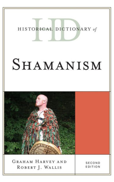 Historical Dictionary Of Shamanism (Historical Dictionaries Of Religions, Philosophies, And Movements Series)