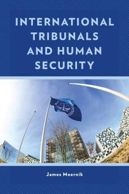 International Tribunals And Human Security