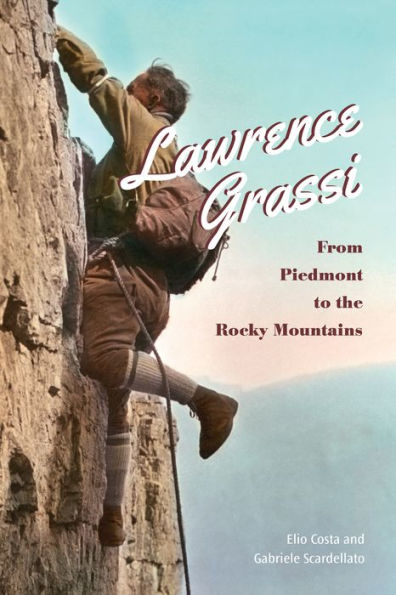 Lawrence Grassi: From Piedmont To The Rocky Mountains