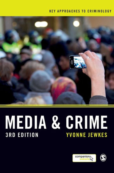 Media And Crime (Key Approaches To Criminology)