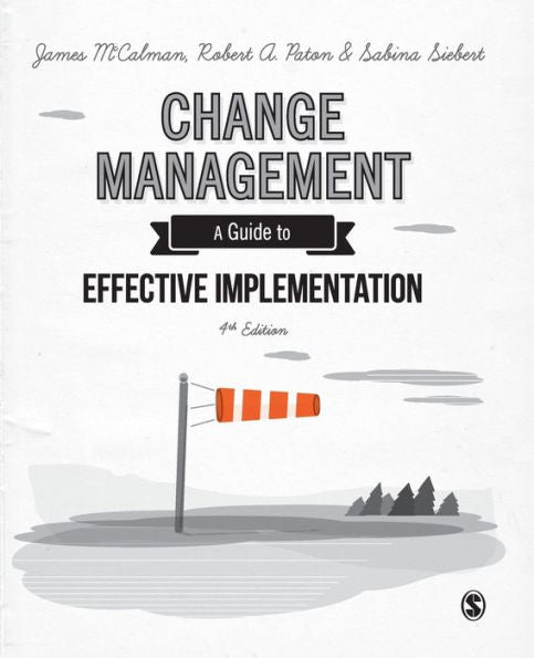 Change Management: A Guide To Effective Implementation