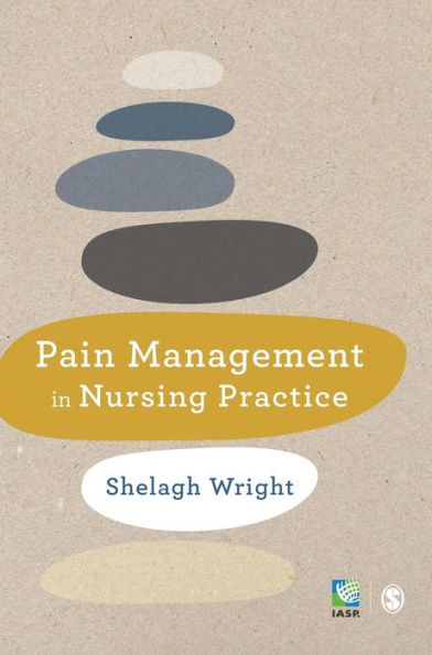 Pain Management In Nursing Practice