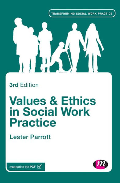 Values And Ethics In Social Work Practice (Transforming Social Work Practice Series)