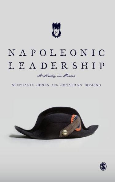 Napoleonic Leadership: A Study In Power
