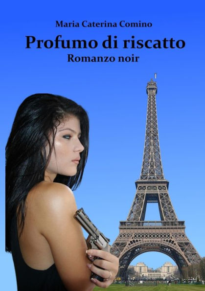 Profumo Di Riscatto (Italian Edition)