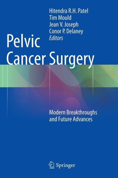 Pelvic Cancer Surgery: Modern Breakthroughs And Future Advances