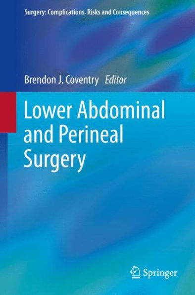 Lower Abdominal And Perineal Surgery (Surgery: Complications, Risks And Consequences)