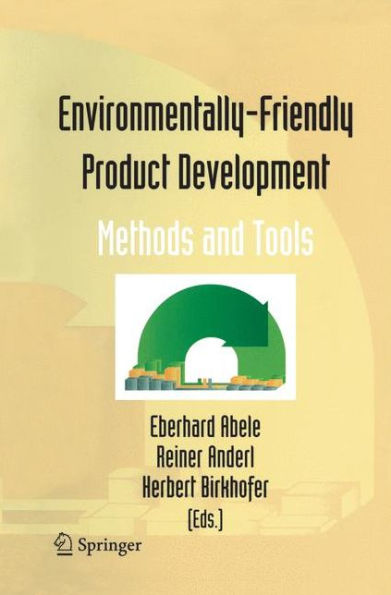 Environmentally-Friendly Product Development: Methods And Tools