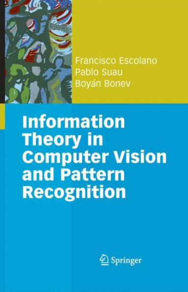 Information Theory In Computer Vision And Pattern Recognition