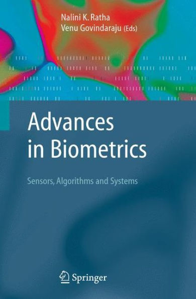 Advances In Biometrics: Sensors, Algorithms And Systems