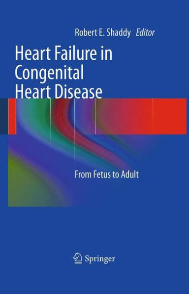 Heart Failure In Congenital Heart Disease:: From Fetus To Adult
