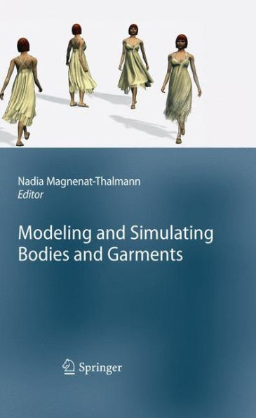 Modeling And Simulating Bodies And Garments