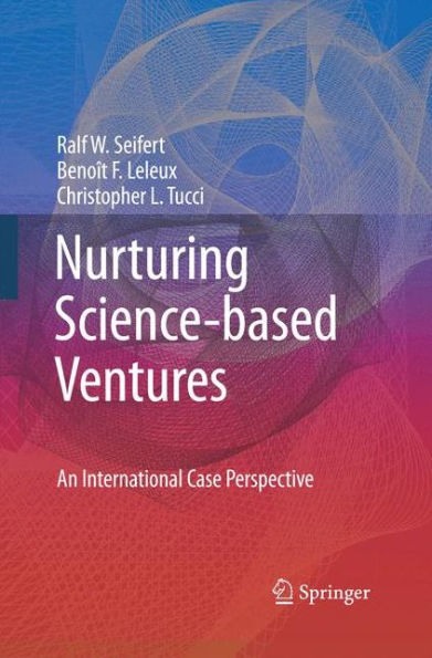 Nurturing Science-Based Ventures: An International Case Perspective
