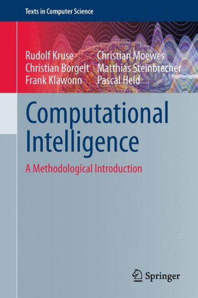 Computational Intelligence: A Methodological Introduction (Texts In Computer Science)